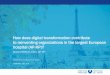 How does digital transformation contribute to reinventing … · solutions such as ERP: SAP, Orbis ... Transformation plan = reorganizations, governance changes, mergers between health