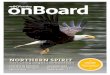 NORTHERN SPIRIT - onBoard Magazine · 1.877.778.6227 royalroads.ca At Royal Roads University, we pride ourselves on a lot of things – our diverse and inclusive learning model, our