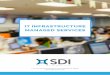 IT INFRASTRUCTURE MANAGED SERVICES€¦ · managed services, IT consulting, and hybrid infrastructure solutions to optimize our clients’ technology environments. SDI is a certified