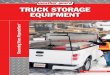 TRUCK SToRage eqUipmenT - Dixie Construction Truck... · 2013-02-15 · trUck Boxes Rolling up with WEATHER GUARD® Professional Truck Boxes in your vehicle commands instant respect
