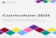 Curriculum 2021 - University of Liverpool...Curriculum 2021 A curriculum framework and design model for programme teams at the University of Liverpool Centre for Innovation in Education