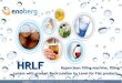 HRLF Hyperclean filling machine, filling · la construcción de máquinas de llenado y la creciente necesidad del mercado de higiene, fiabilidad, facilidad de mantenimiento y uso