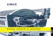 Every winch a winner - EMCE · Our winches can only be superior if our services are too. ... and manufacture; to testing, delivery, installation and IRM. Our mission is to exceed