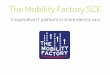 The Mobility Factory SCE · 2019-02-06 · How we fnance TMF Capital – User (A) shares – Investor (B) shares Patient capital By cooperatives or other parties Financing growth