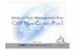 Medium-Term Management Plan - CMP · 2019-02-14 · Strengthen marketing functions, and review sales systems (what are we selling, why, and how?), and develop paints that can beat