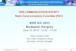 IEEE COMMUNICATIONS SOCIETY Radio Communications …rc.committees.comsoc.org/files/2015/12/ICC13_Slides.pdf · RCC Meeting held at ICC 2013 Page 2 Radio Communications Committee (RCC)