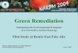 Green Remediation, Estimating the Environmental …...Pilot Study at Romic East Palo Alto Karen Scheuermann, US EPA Region 9 scheuermann.karen@epa.gov 3 June 2009 Green Remediation