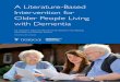 A Literature-Based Intervention for Older People Living ... · A LITERATURE-BASED INTERVENTION FOR OLDER PEOPLE LIVING WITH DEMENTIA Sections 4 and 5: Results and Conclusions •