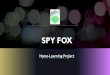 SPY FOX - primarysite-prod-sorted.s3.amazonaws.com€¦ · “Agent Spy Fox, we believe he intends to use his laser bomb to shrink the sun and steal the world’s supply of sunlight,”