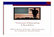 Veteran Planning Checklist - Legal Help For Veterans · family. Such end of life planning documents can help eliminate potential family conflict, and it can clear up funeral arrangements,