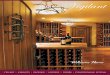 Custom Wine Cellars & Cigar Humidors | Vigilant Inc. - Chilled to … · 2019-01-30 · Wine Cabinets Our highly skilled designers can create a wine cabinet design perfectly suited