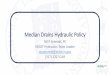 Median Drains Hydraulic Policy - IN.gov | The Official Website of … Drains Hydraulics... · 2020-02-24 · INDOT Median Drain Policy. For outlet into a pond, near a culvert/bridge