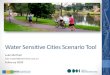 luke.mcphail@watertech.com.au February 2020€¦ · Water Sensitive Cities Scenario Tool Luke McPhail luke.mcphail@watertech.com.au February 2020