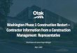 Washington Phase 1 Construction Restart Contractor Information … · Architecture Civil Engineering & Site Design Landscape Architecture PM/CM & Owner Representation Planning & Entitlements