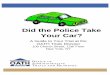 Did the Police Take Your Car? - New York...your criminal case, the trial at OATH is different. These are civil, administrative proceedings at OATH. If you appear without an attorney,
