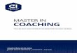MASTER IN COACHING€¦ · Based on your presentation you’ll define your personal goals and the strategy to achieve them. Throughout the course of the program you’ll be training