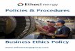 Business Ethics Policy - ethosenergygroup.com€¦ · 10.3 Business Ethics Policy Receipt & Acknowledgement 29 11.0 EthosEnergy Contacts 29. 3 1.0 Introduction Our business model
