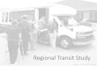 Regional Transit Study - NRVRCnrvrc.org/.../resources/RTCCPresentation03152016LR.pdf · NRV Mall/ NRCC Christiansburg parking lot • Capacity: 45- 60+ • Amenities: ADA landing