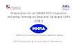 Preparation for an MHRA GCP Inspection including Training ... for... · For Clinical Trials of Investigational Medicinal Products (CTIMPs) adherence to the principles of GCP is incorporated