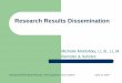 Research Results Dissemination - SickKids - hospital · 2020-06-23 · Research Results Dissemination – What constitutes responsible reporting of research results? Are clinical