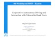 Cooperative Autonomous Driving and Interaction with Vulnerable …ppniv17.irccyn.ec-nantes.fr/session2/Sotelo/presentation.pdf · 9th Workshop on Planning, Perception, and Navigation