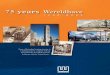 75 years Wereldhave · 75 years Wereldhave 1930-2005 From a Rotterdam housing investor to a leading property company with an internationally diversified portfolio in Europe and the