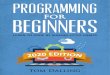 Programming for Beginnerssamples.leanpub.com/programming-for-beginners-sample.pdf · When Ruby is running our code, it completely ignores comments as if they don’t exist. That means