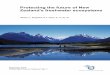 Protecting the future of New Zealand’s freshwater …...5 The importance of freshwater ecosystems Freshwater lakes, rivers, groundwater systems and wetlands provide a range of ecosystem