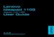 Lenovo ideapad 110S · 2017-09-07 · Lenovo ideapad 110S ideapad 110S-11IBR User Guide ... If data or software is delivered pursuant to a General Services Administration “GSA”