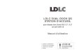 Manual PD-3621-U3 A6 LDLC · 2015-03-12 · LDLC DUAL DOCK QS STATION D'ACCUEIL pour durs Serial ATA 2.5" / 3.5" sur port USB 3.0 défaut d'accord de retour, la marchandise vous sera