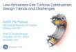 Low-Emissions Gas Turbine Combustion: Design Trends and ... · combustion technology • Lean-burn strategy has been adopted at GE • TAPS design has been developed and implemented