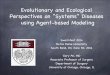 Evolutionary and Ecological Perspectives on “Systems” Diseases …swarm06/SwarmFest2014/Swarmfest2014GaryAn... · 2014-07-12 · Evolutionary and Ecological Perspectives on “Systems”