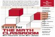 Excel for the Math Classroom...Thanks to Kathy Staats and Denise Sheffield at Revere Hillcrest Elementary for helping me with ideas for the lower grade levels. Bill Jelen: Thanks to