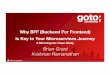 Brian Grant KrishnanRamanathan - GOTO Conference · implementation and design of the BFF we’re about to discuss gTechnology Manager on Morningstar’s ... AI, Machine Learning,