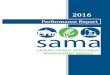 2016 Performance Report - SAMA2016 Performance Report 1 Agency Profile Governing Legislation: Established by The Assessment Management Agency Act in 1987 to manage Saskatchewan’s