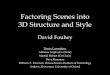 Factoring Scenes into 3D Structure and Style · Dissertation Contributions Image (3D Structure x Style) 3D Structure Style 1. Local image-based cues 2. Local style-based cues “Planar”