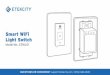 Smart WiFi Light Switch - Etekcity · Smart switch has been factory reset (see page 46). Indicator blinks 2 times per 5 seconds The smart switch does not connect with router. Indicator