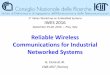 Reliable Wireless Communications for Industrial Networked …retis.sssup.it/iwes/technical/cena.pdf · –Superframes in IEEE 802.15.4 (WSN) –PCF (and HCCA) in IEEE 802.11 (Wi-Fi)