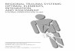 REGIONAL TRAUMA SYSTEMS: OPTIMAL ELEMENTS, INTEGRATION … · viii Regional Trauma Systems: Optimal Elements, Integration, and Assessment region desirous of developing or improving