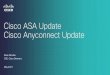 Cisco ASA Update Cisco Anyconnect Update€¦ · Cisco ASA with FirePower Rene Straube CSE, Cisco Germany May 2015 Platform Update