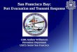 San Francisco Bay · 2018-09-24 · The Earthquake Threat to the ... San Francisco will manage the safe movement of vessels based upon COTP directions within the VTS Area. • For