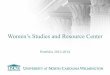 Women’s Studies and Resource Center · The Women’s Studies and Resource Center engages an interdisciplinary community of scholars, students and advocates working in gender, sexuality