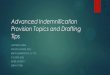 Advanced Indemnification Provision Topics and Drafting Tips · 2019-05-22 · Advanced Indemnification Provision Topics and Drafting Tips MATTHEW PARKS STACEY & PARKS, PLLC 802 W