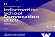 University of Washington Information School Convocation 2020 · Littletree, Nam-ho Park, Chirag Shah, Jason Yip Awards Presentation The 21st Century Awards Presented by Rachel Beckham