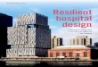 COVER STORY, PART 1 Resilient hospital design · 2020-06-04 · COVER STORY, PART 1 // RESILIENT HOSPITAL DESIGN pressure rooms with just a couple of operational changes.” Opened