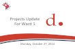 ProjectsUpdate ForWard1 - | ddot · 2014-10-27 · Final Environmental Impact Statement (EIS) Agency Action Agency Action Finding of No Significant Impact (FONSI) Agency Action Coordination