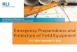 Emergency Preparedness and Protection of Field Equipment · 2017-05-02 · Emergency Preparedness and ... RLI Design Professionals is a Registered Provider with The American Institute