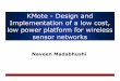 KMote -Design and Implementation of a low cost, low power …br/webpage/students/2007/mnaveen-pres… · company, ElfSys . Related work Comparison of Popular motes (Source : Respective