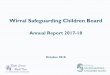 Wirral Safeguarding Children Board · 2018-11-02 · Statutory Objectives and WSCB Annual Report 17-18 Functions of WSCB Section 14 of the Children Act 2004 sets out the objectives