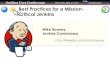 Best Practices for a Mission- Critical JenkinsBest Practices for a Mission-Critical Jenkins Mike Rooney Jenkins Connoisseur ... Genius.com – staging deployment, code reviews, automated